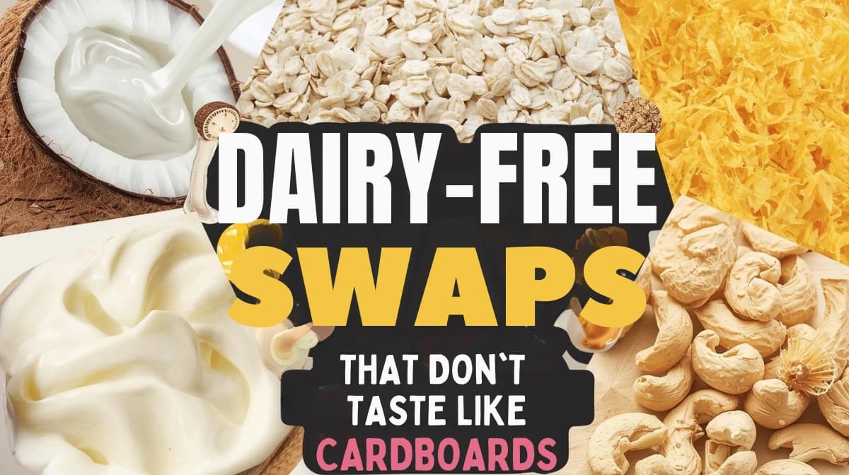 A collage of dairy-free food swaps, including coconut cream, oat milk, and nutritional yeast, with the title "9 Dairy-Free Swaps".